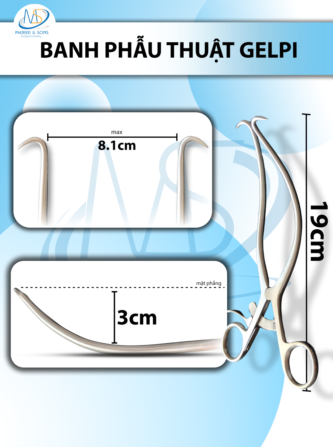 Banh Phẫu thuật Gelpi 19cm Dài 19 R-max 8,1cm độ cong cách mặt phẳng 3cm đầu nhọn