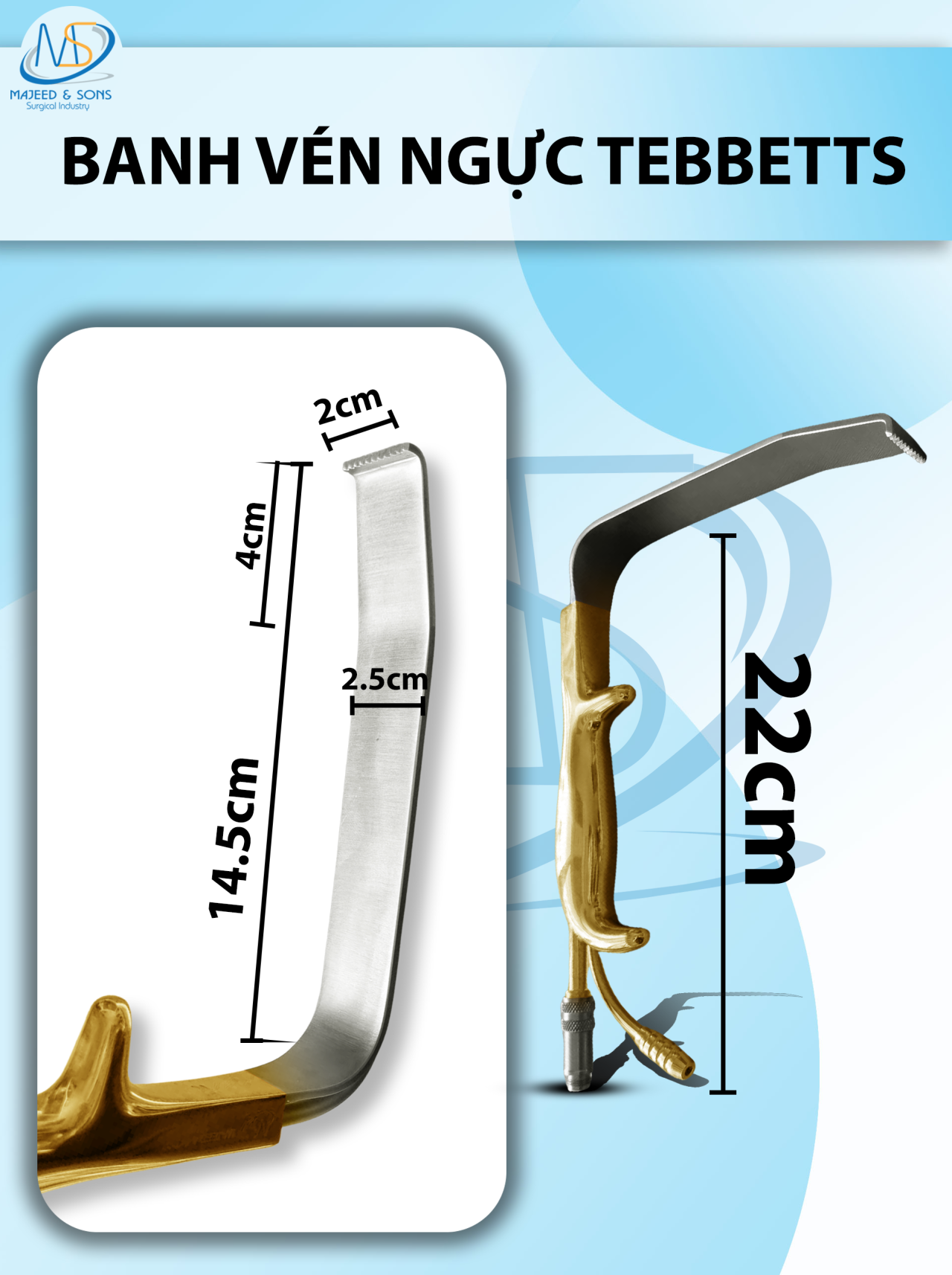 Banh vén ngực Tebbetts có răng Dài 22cm dài đầu 14,5cm dài cong 4cm rộng cong 2cm rộng thẳng 2,5cm