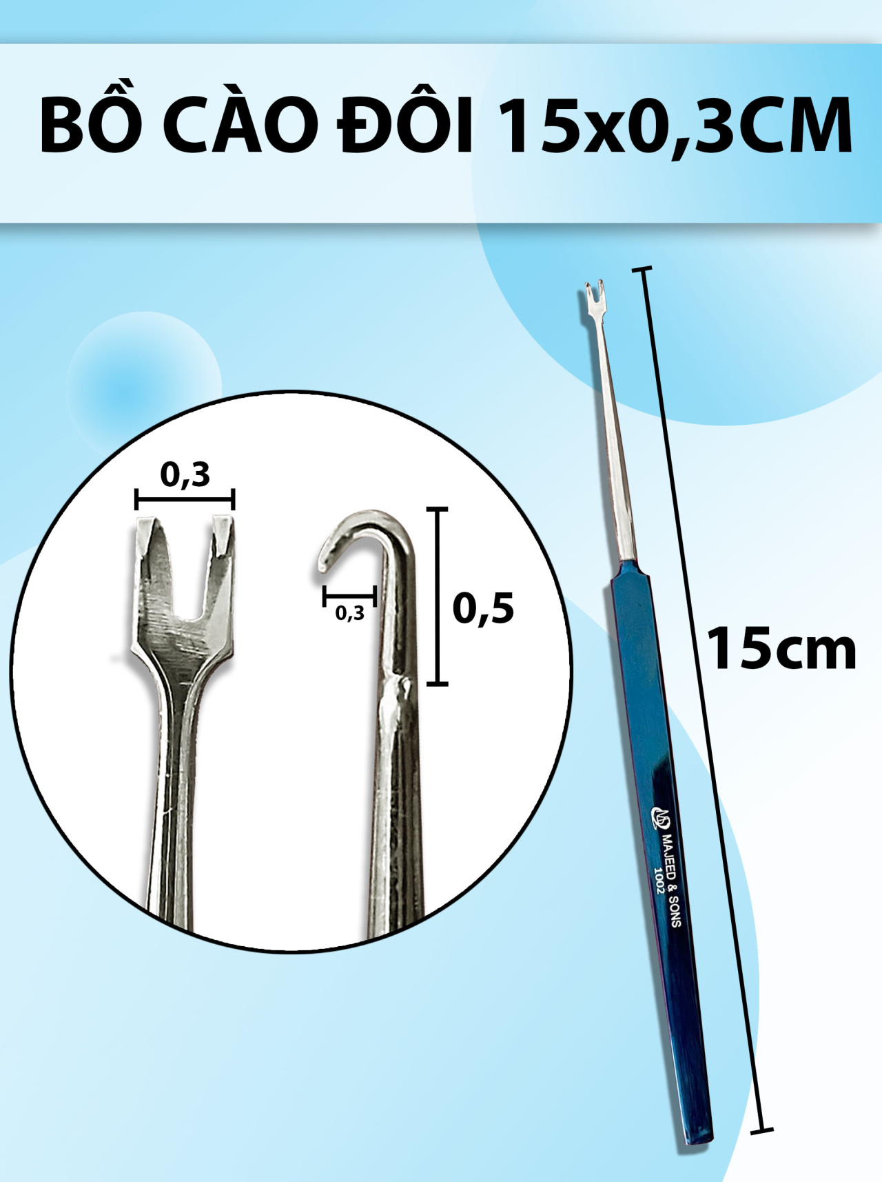 Bồ cào đôi 15x0,3cm, móc đôi móc mí mắt, móc phẫu thuật thẩm mỹ