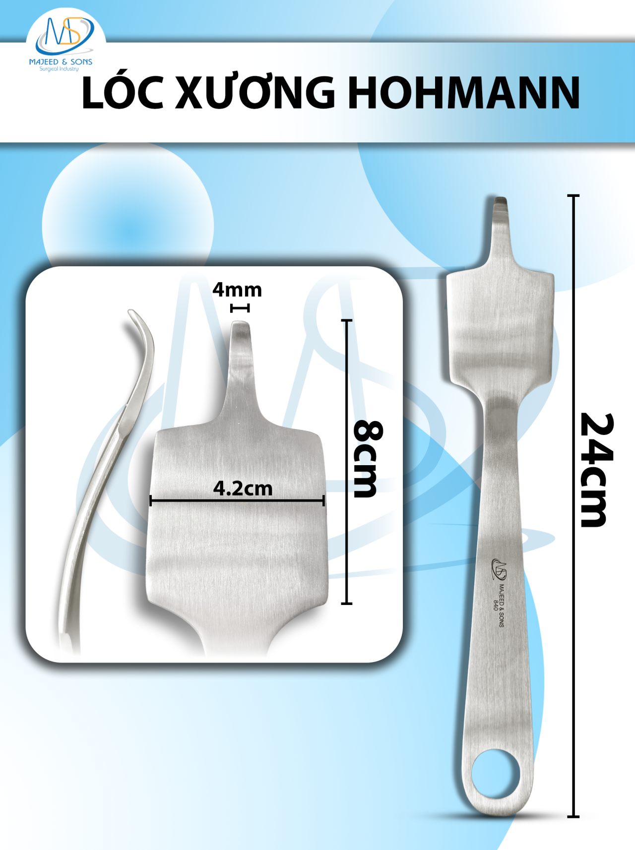 Lóc xương Hohmann Dài 24cm đầu dài 8cm rộng bự 4,2cm rộng nhỏ 4mm
