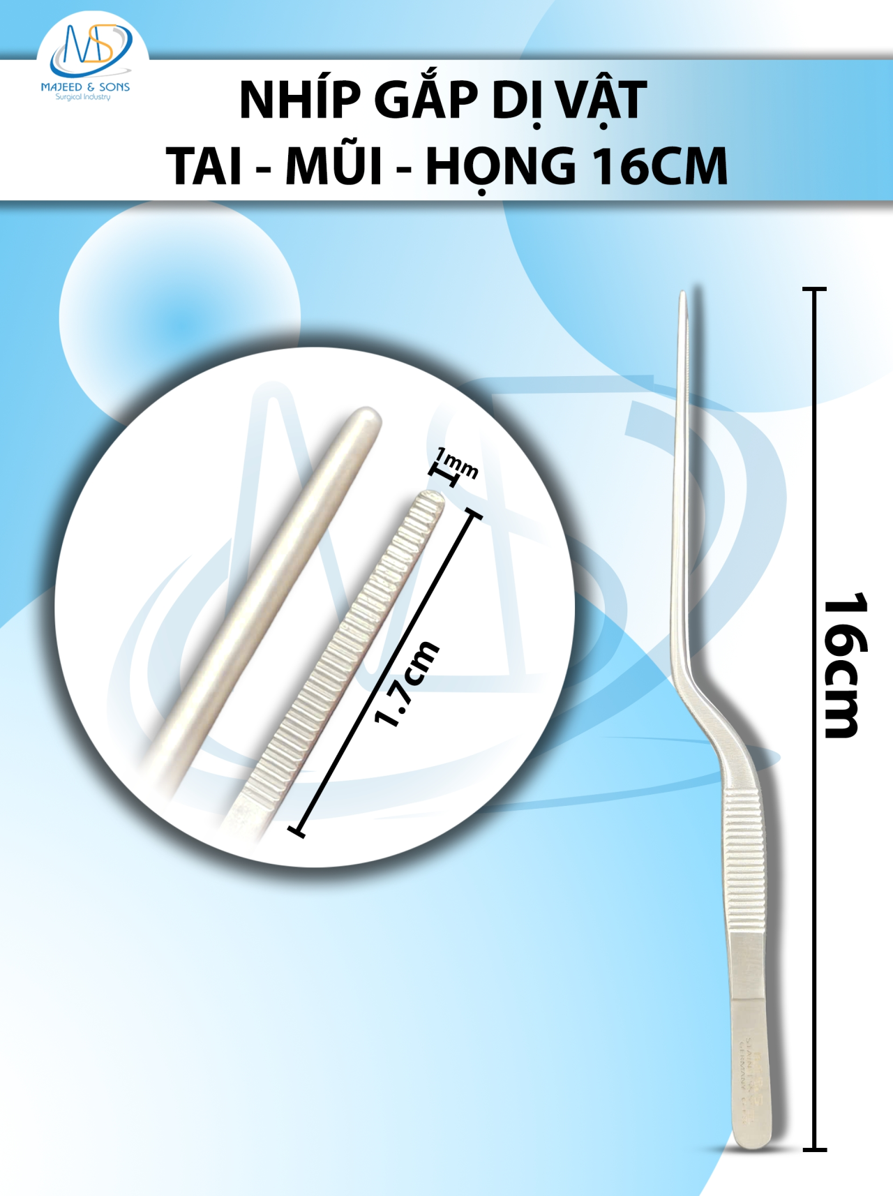 Nhíp gắp dị vật tai mũi họng Dài 16cm D1.7cm R1mm