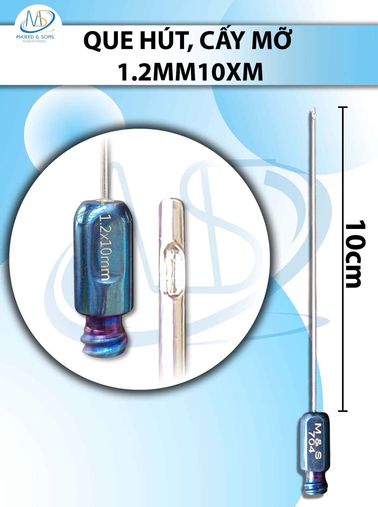 Que hút, cấy mỡ 1 lỗ 1.2mmx10cm