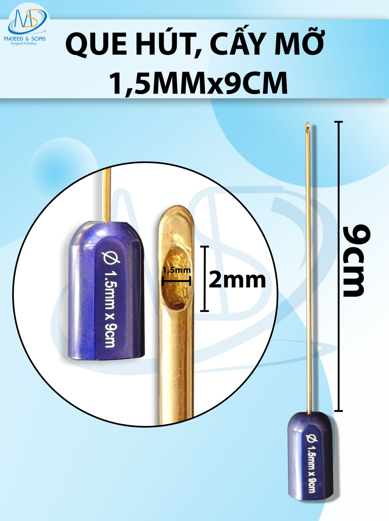 Que hút, cấy mỡ 1 lỗ 1,5mmx9cm