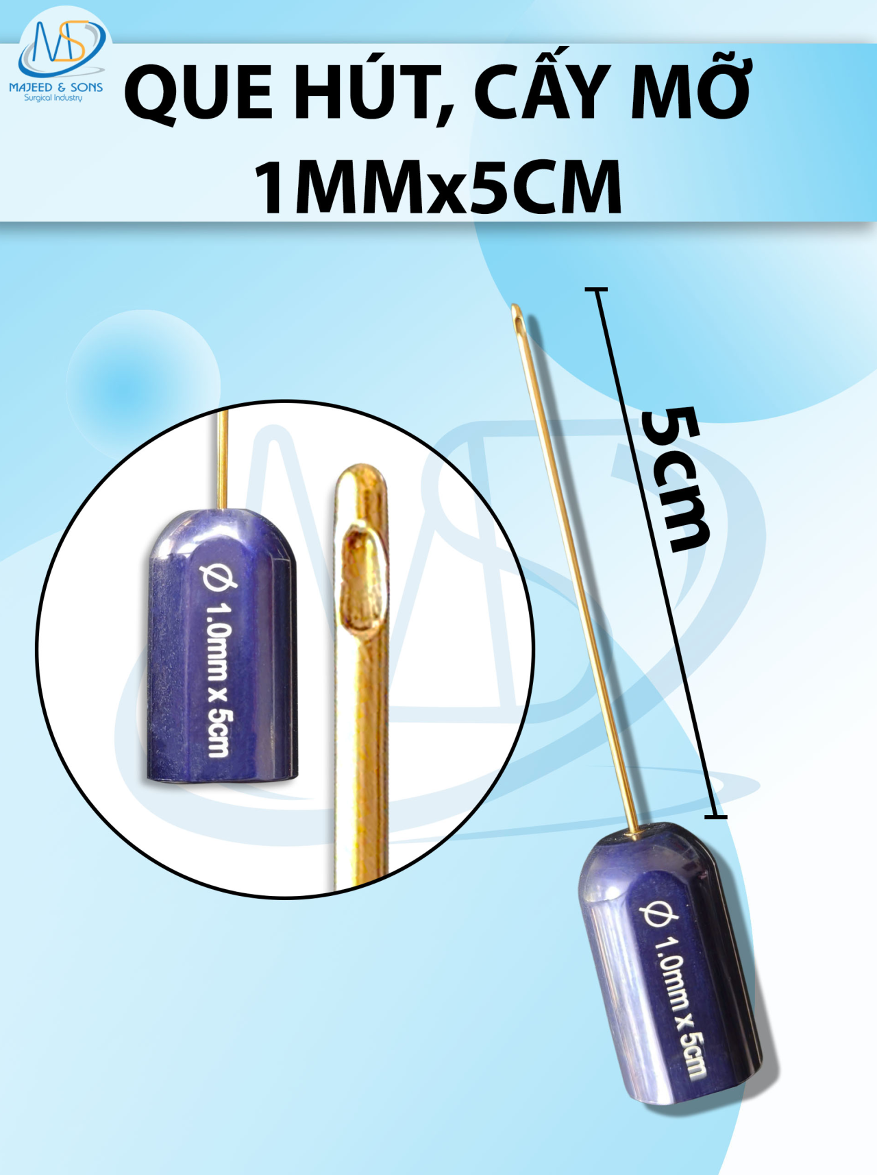 Que hút, cấy mỡ  1 lỗ 1mmx5cm