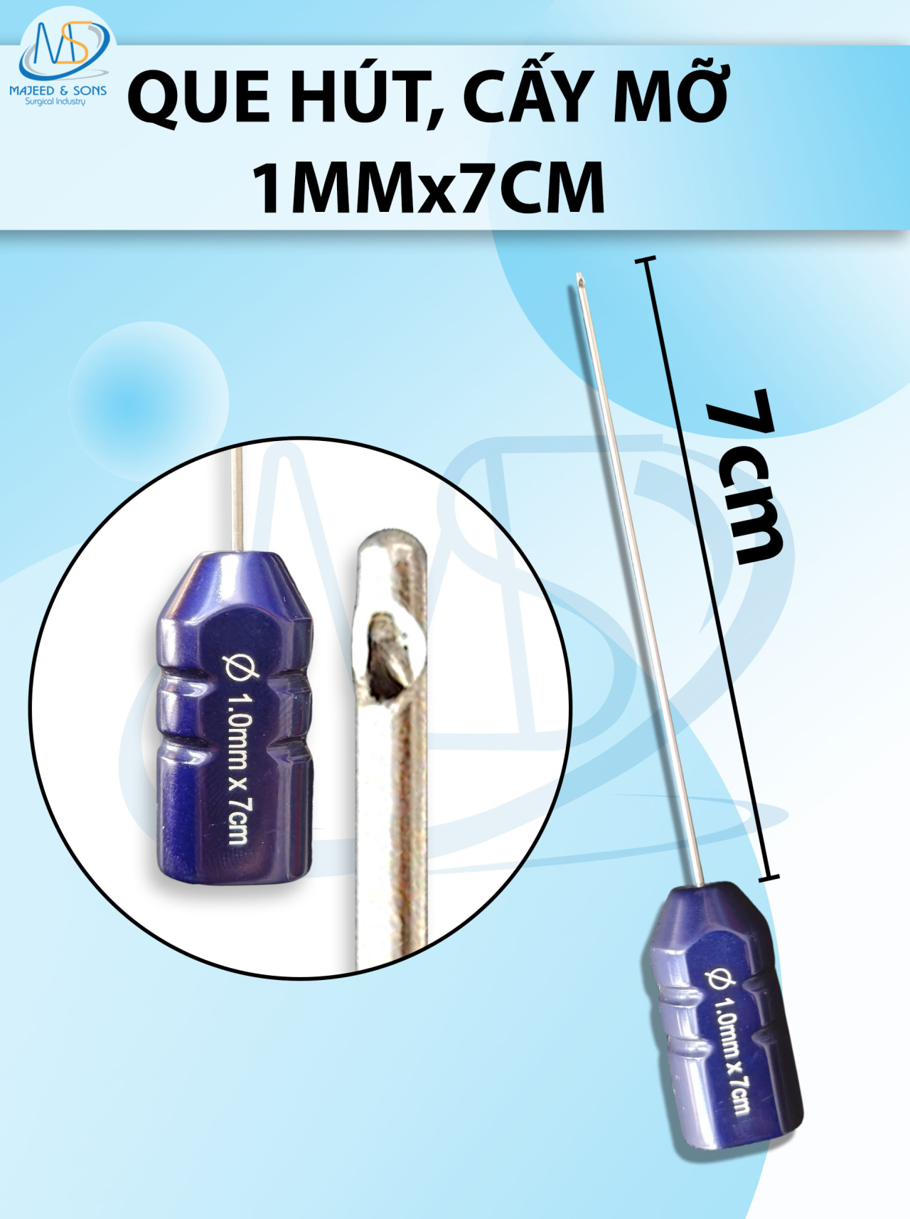 Que hút, cấy mỡ 1 lỗ 1mmx7cm