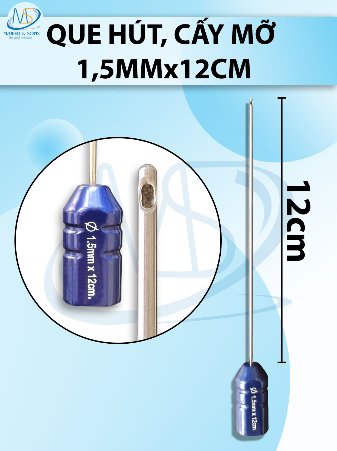 Que hút, cấy mỡ 1 lỗ 2,5mmx12cm, D2,5mm R4,5mm