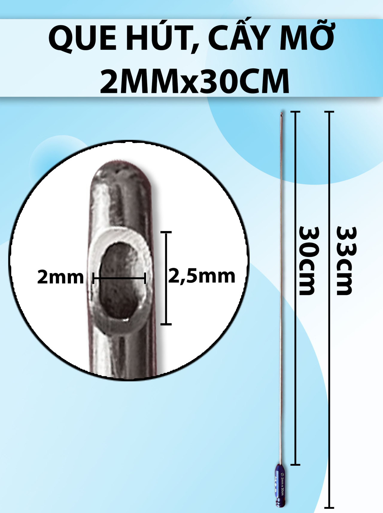 Que hút, Cấy mỡ 1 lỗ 30cm x 2mm