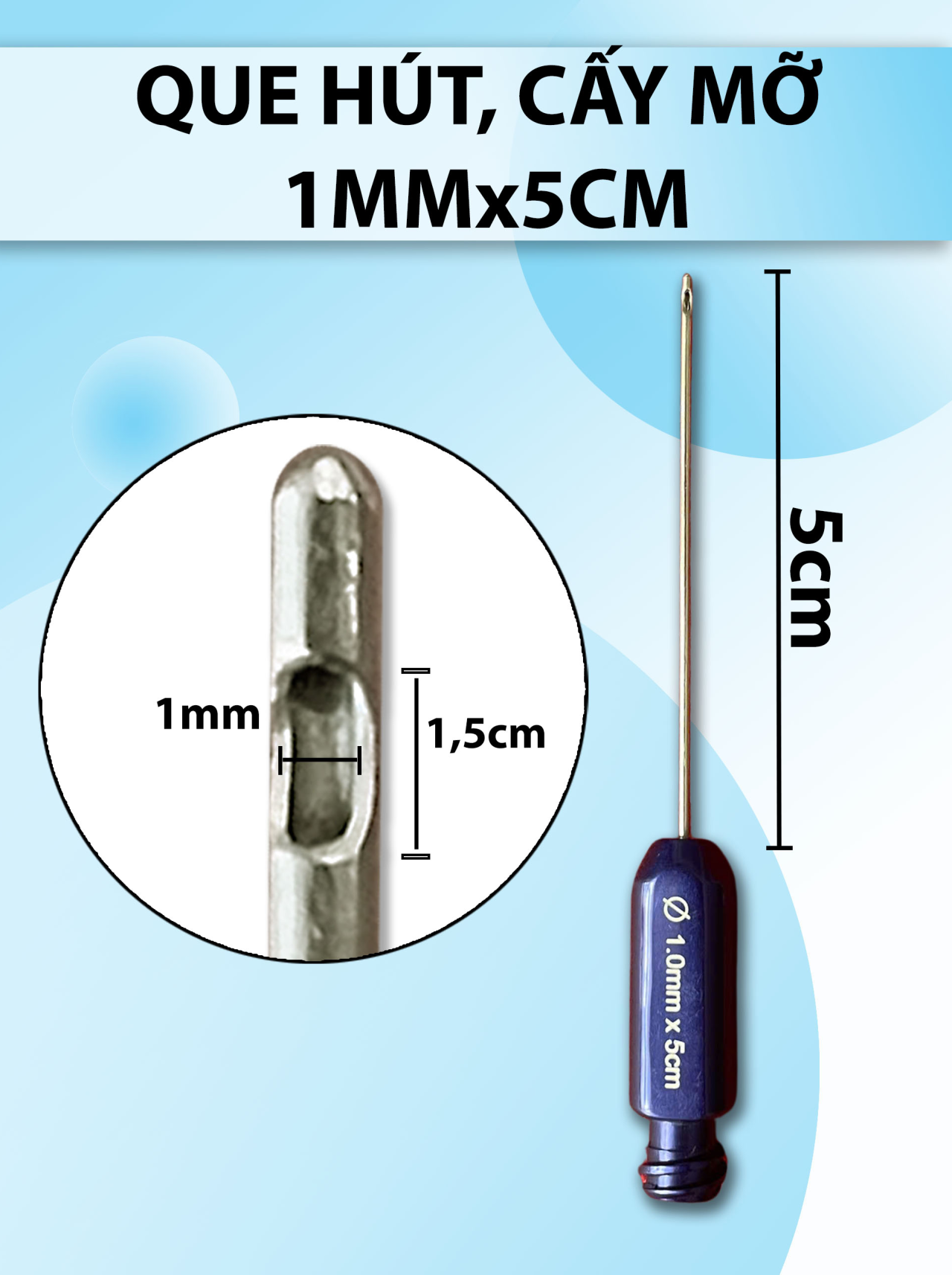 Que hút, Cấy mỡ 1 lỗ 5cm x 1mm