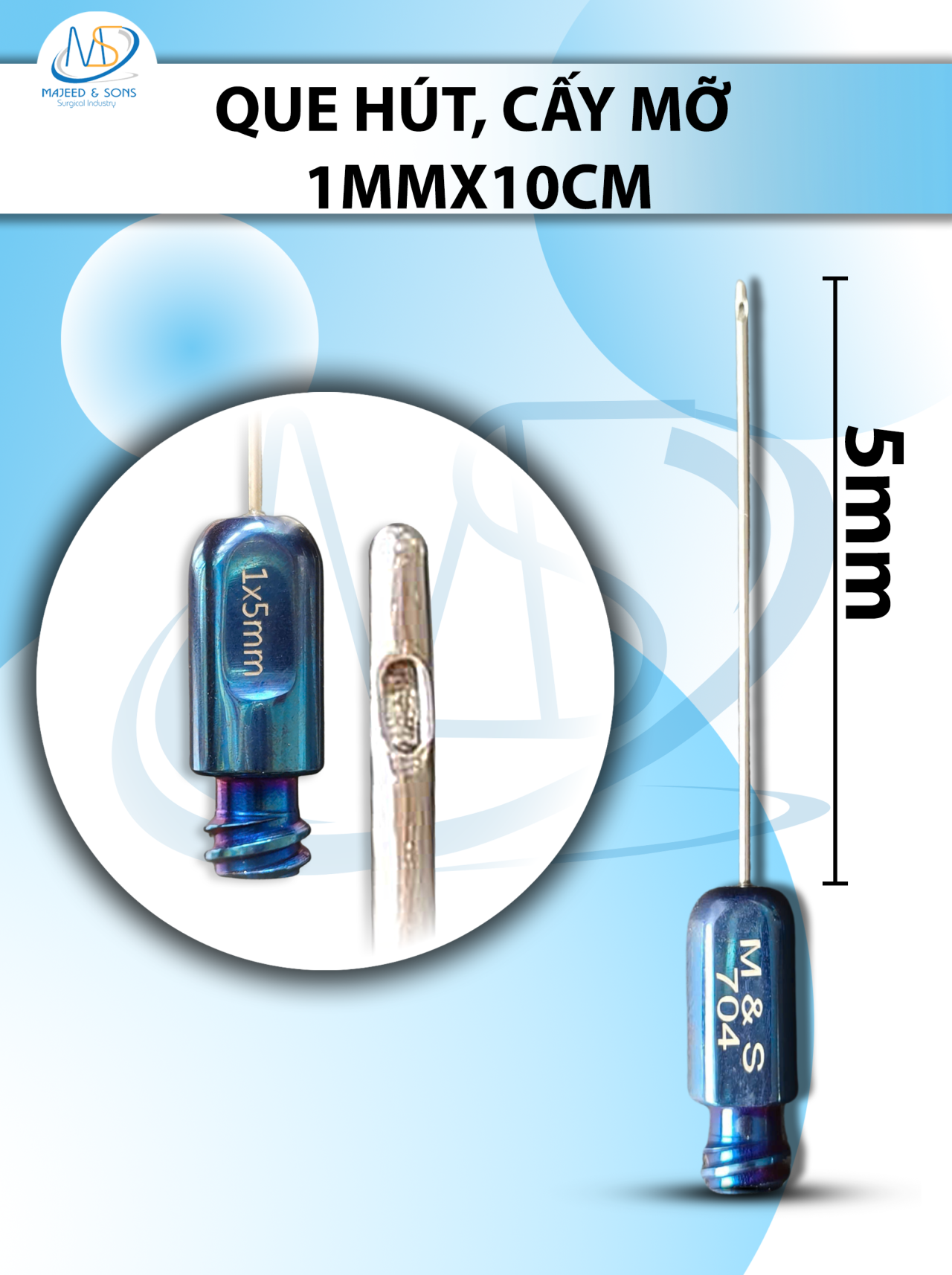 Que hút, cấy mỡ 1 lỗ, lỗ1mmx5cm