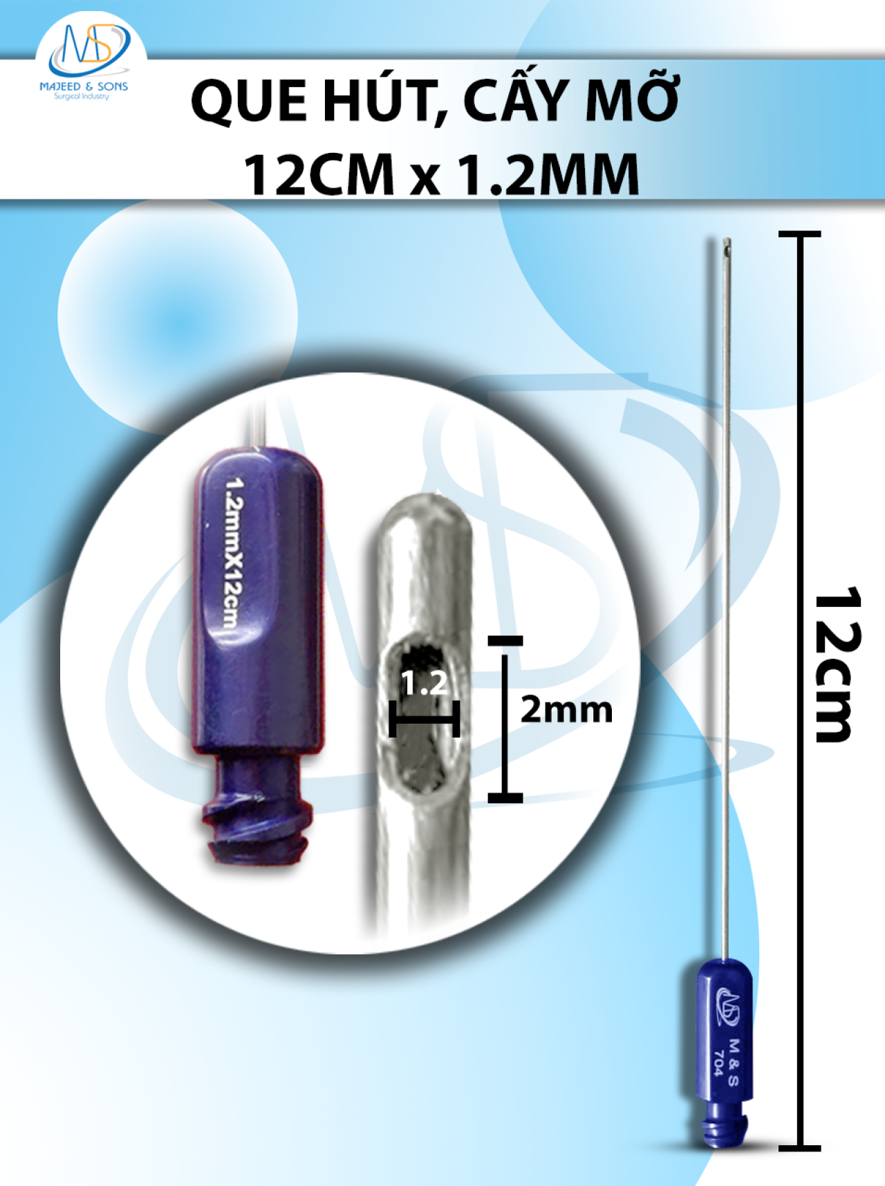 Que hút, cấy mỡ 1.2mmX12cm