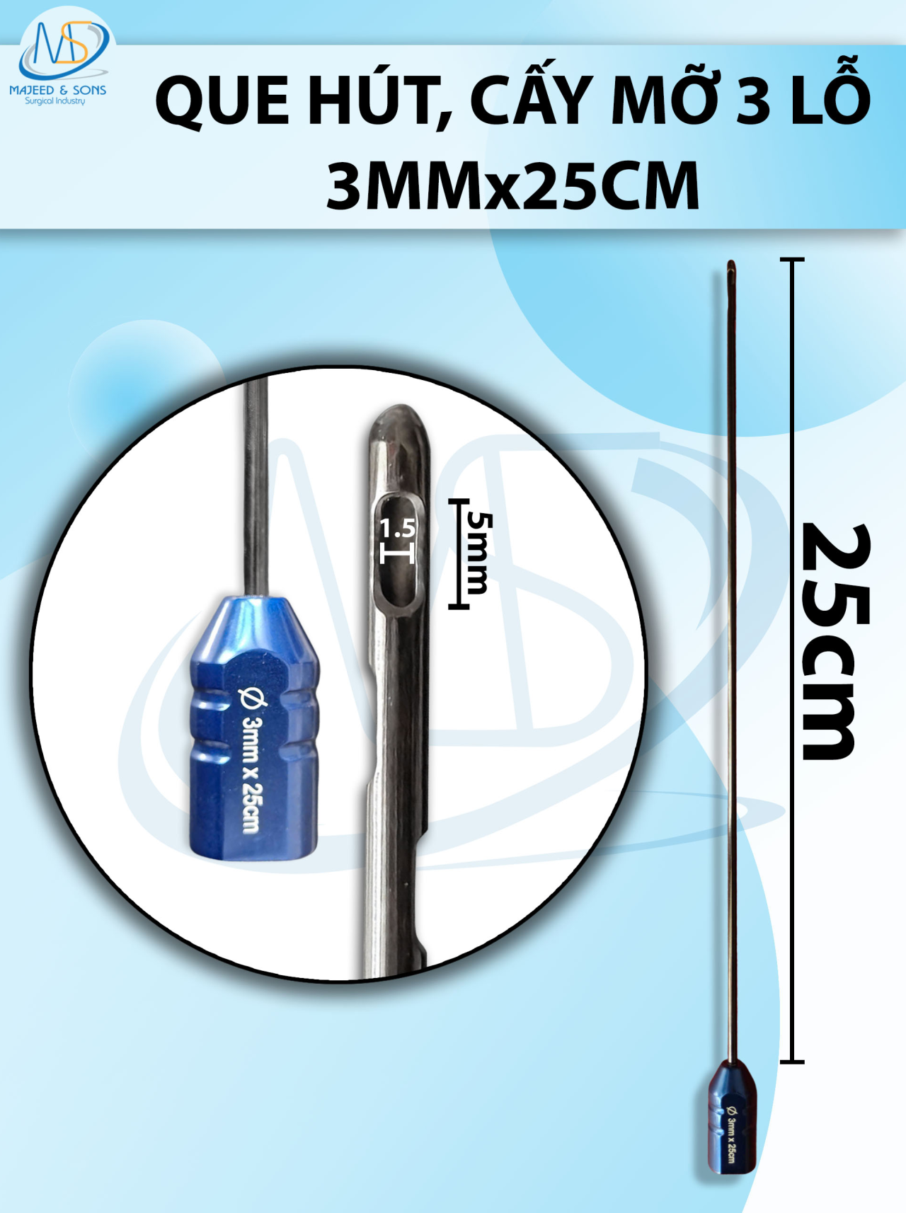 Que hút, cấy mỡ 3mmx25m, D5 R1,5 3 LỖ