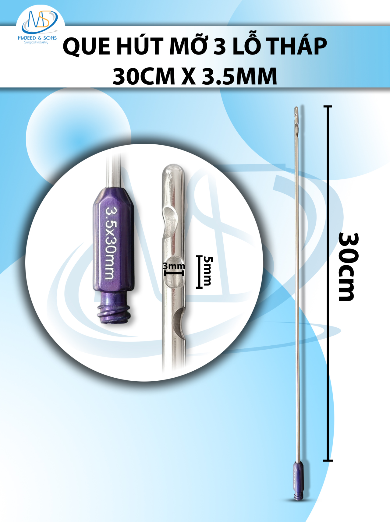 Que hút mỡ 30cm x 3.5mm 3 lỗ tròn xéo D5mm R3mm