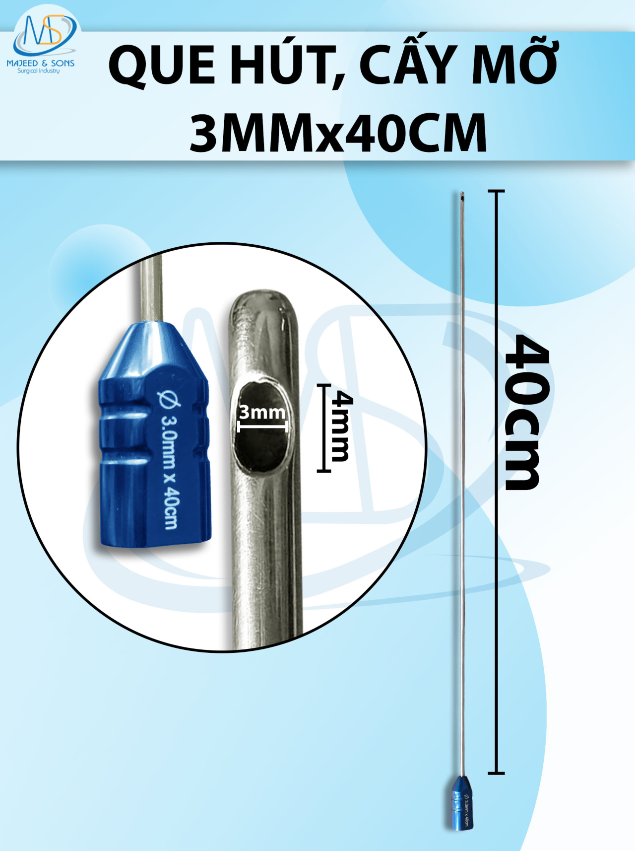Que hút mỡ 40cmx4mm , 1 lỗ
