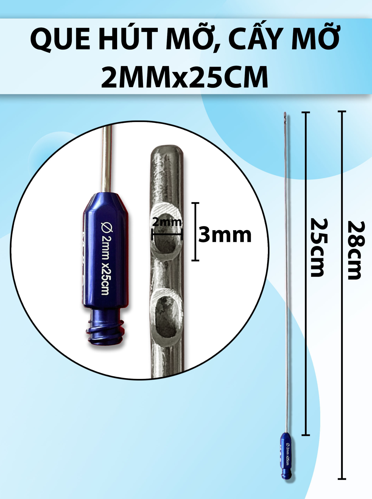 Que hút mỡ, cấy mỡ 25cm x 2mm 2 lỗ
