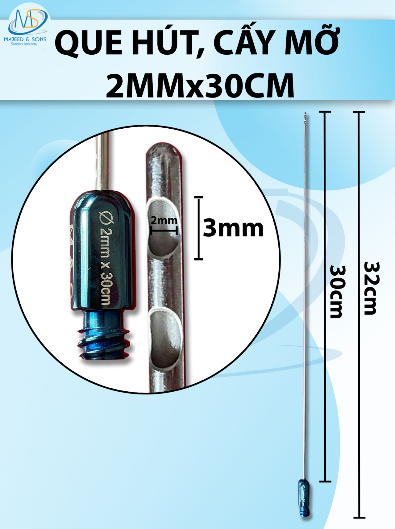 Que hút mỡ, cấy mỡ 2mm x 30cm 2 lỗ D3mm R2mm dài 32Cm