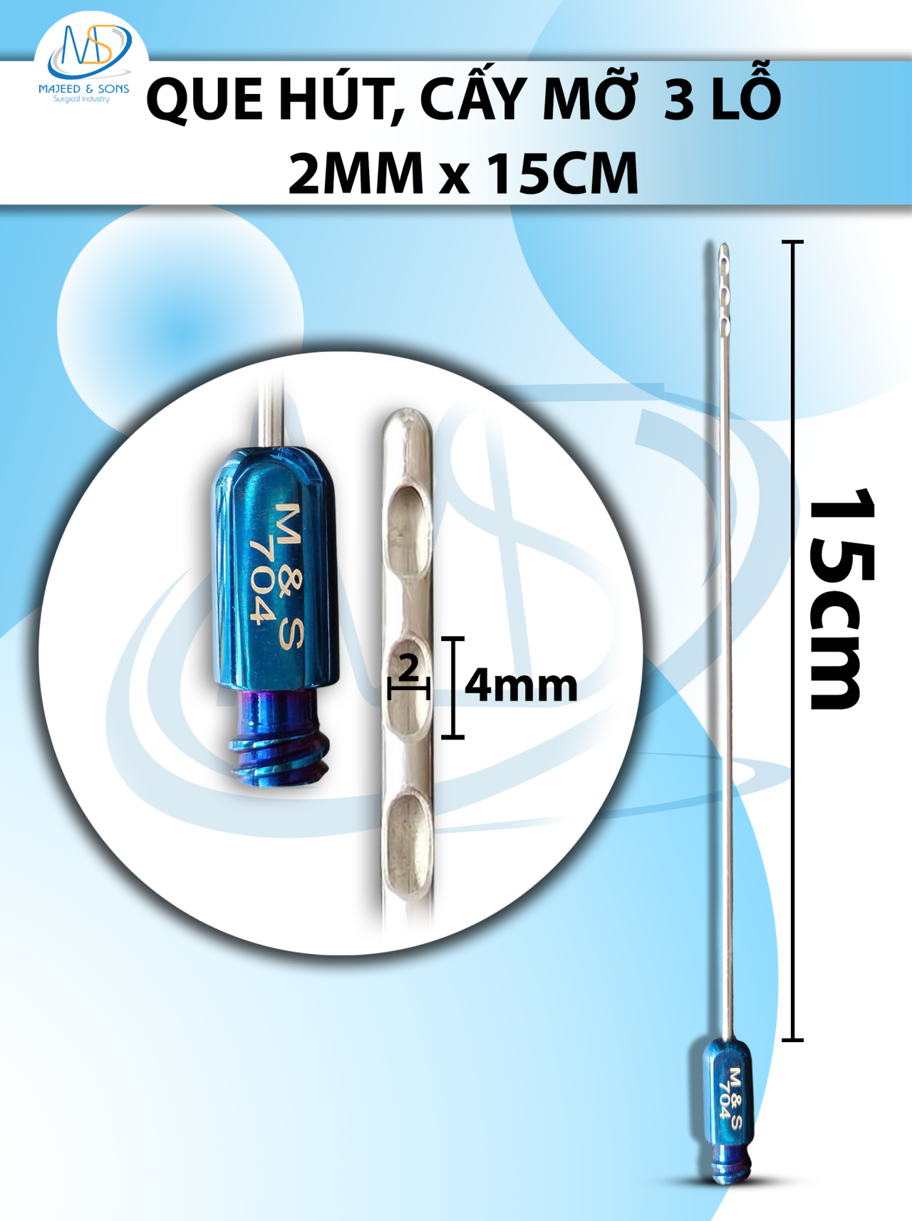Que hút mỡ, kim hút  3 lỗ 2mmx15cm D4 R2