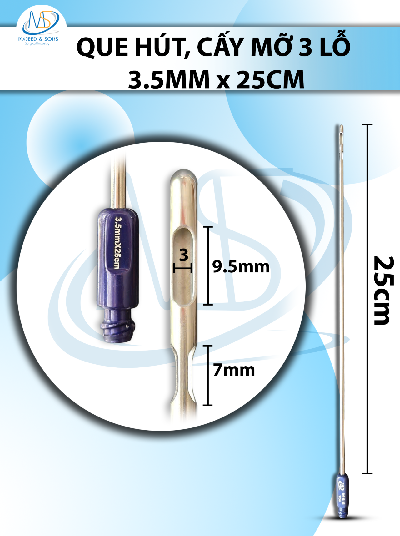 Que hút mỡ, kim hút  3 lỗ 3.5mmx25cm, lỗ R3 D9.5 D7