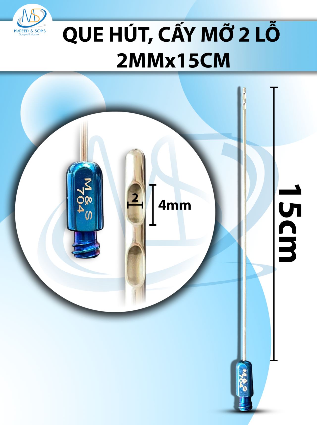 Que hút mỡ, kim hút mỡ  2 lỗ 2mmx15cm,lỗ 2x4mm