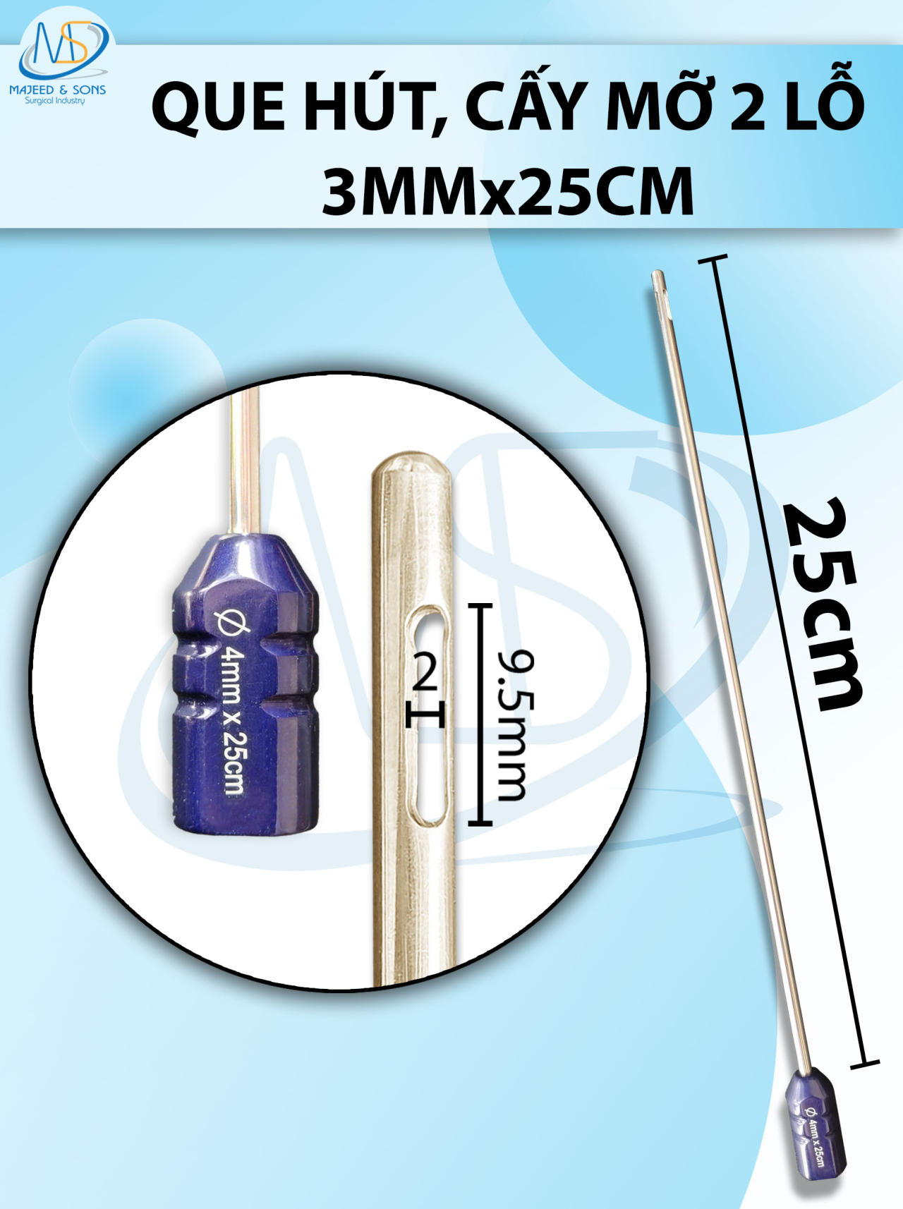 Que hút mỡ, kim hút mỡ 2 lỗ 3mmx25cm ,lỗ D9,5 R2