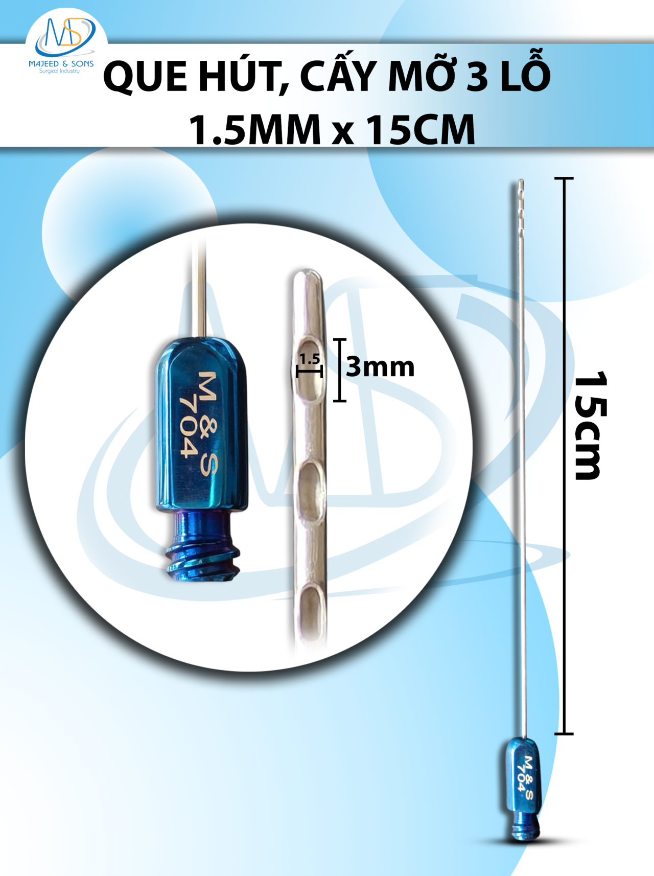 Que hút mỡ, kim hút mỡ 3 lỗ 1,5mmx15cm, lỗ D3 R1,5