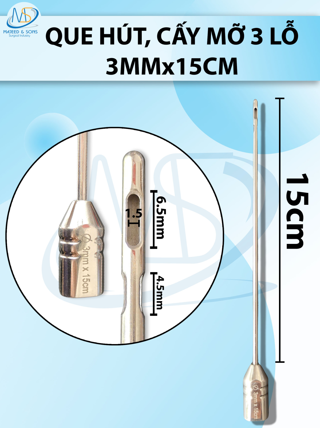 que hút mỡ, kim hút mỡ 3 lỗ 3mmx 15cm, lỗ R1,5 D6,5 D4,5