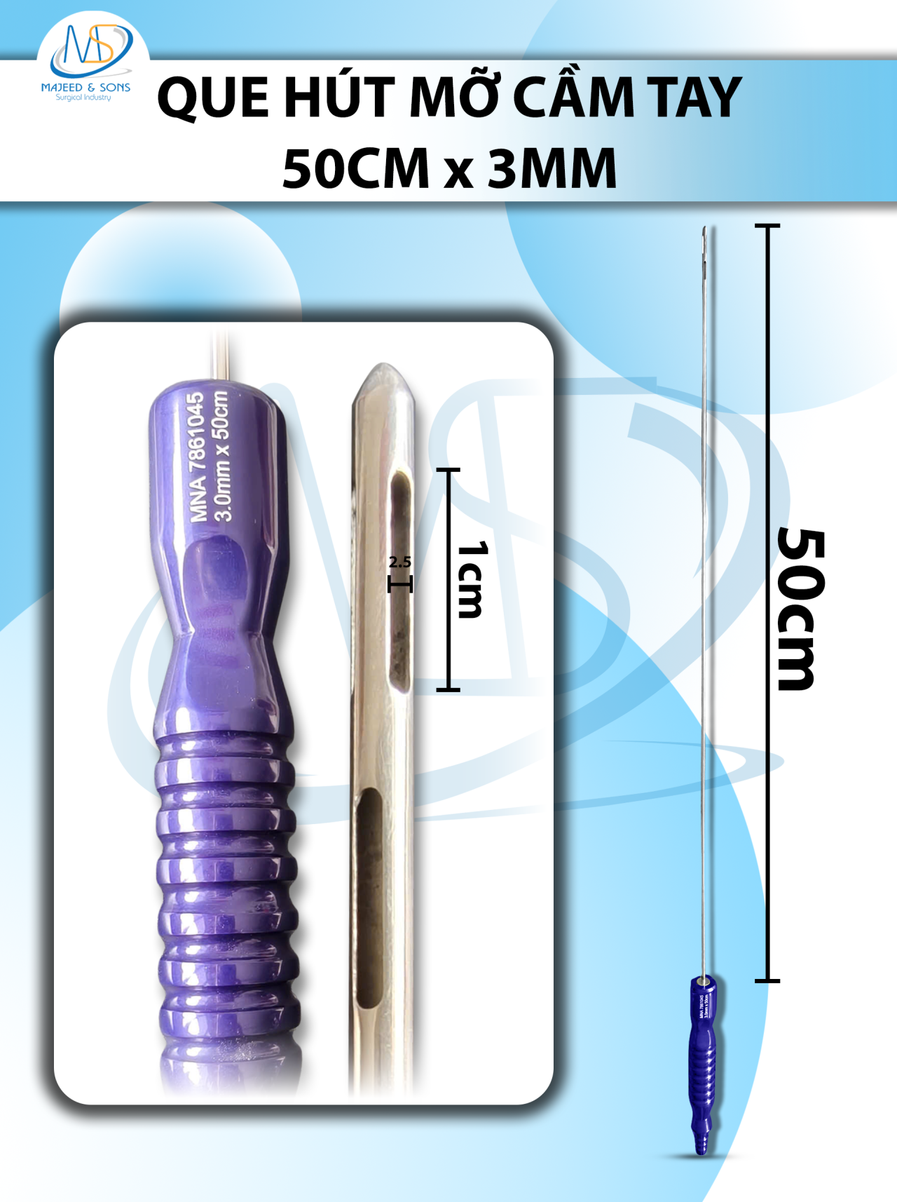 Que hút mỡ tay cầm 3mmx50cm, 3 lỗ tháp dài lỗ d1cmxr2,5mm