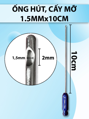 Que hút, Cấy mỡ 1 lỗ 10cm x 1,5mm