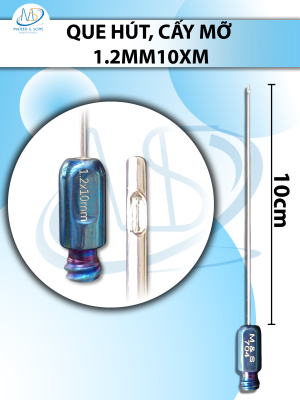 Que hút, cấy mỡ 1 lỗ 1.2mmx10cm