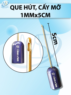 Que hút, cấy mỡ  1 lỗ 1mmx5cm
