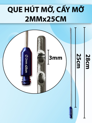 Que hút mỡ, cấy mỡ 25cm x 2mm 2 lỗ