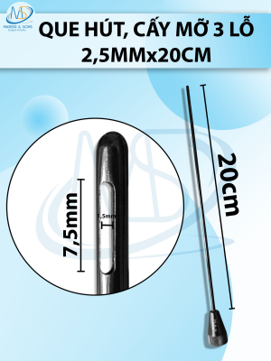 Que hút mỡ, kim hút mỡ 3 lỗ 2,5mmx20cm,lỗ D7,5 R1,5