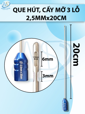 Que hút mỡ, kim hút mỡ 3 lỗ 2,5mmx20xm, lỗ R1,5 D6 D3
